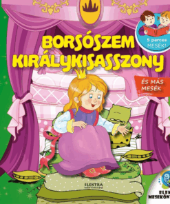 Borsószem királykisasszony és más mesék