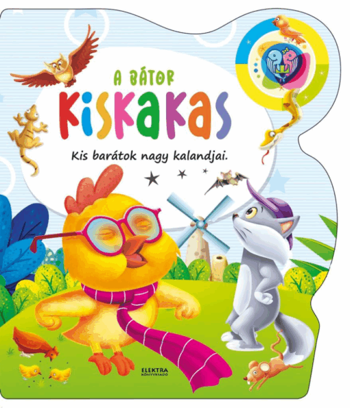 A bátor kiskakas - Kis barátok nagy kalandjai