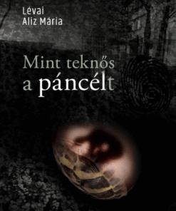 Mint teknős a páncélt