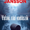 Valaki rád vadászik