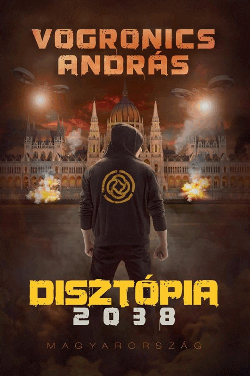 Disztópia 2038 – Magyarország [2. kiadás]