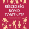 A részegség rövid története