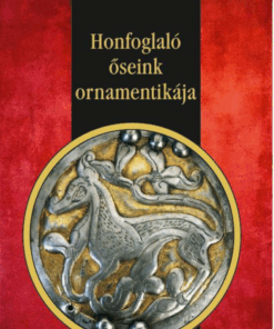 Alternative view of Honfoglaló őseink ornamentikája
