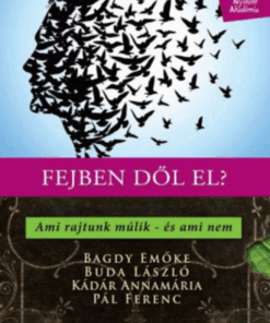 Alternative view of Fejben dől el? - Ami rajtunk múlik - és ami nem