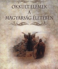 Alternative view of Okkult elemek a magyarság életében
