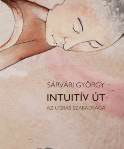 Alternative view of Intuitív út - Az ugrás szabadsága