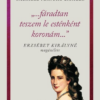 ...fáradtan teszem le esténként koronám...