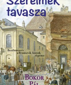 Szerelmek tavasza - Beethoven és a Brunszvik lányok