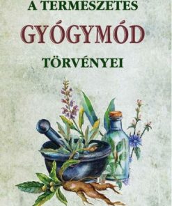 A természetes gyógymód törvényei