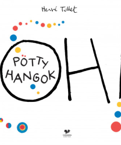 Oh! Pötty hangok