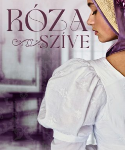 Róza szíve
