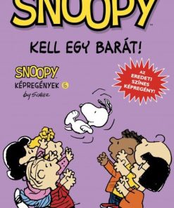 Kell egy barát! - Snoopy képregények 6.