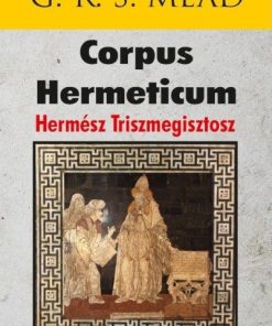 Corpus Hermeticum - Hermész Triszmegisztosz