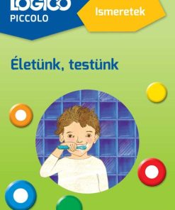 LOGICO Piccolo 5410a - Ismeretek: Életünk, testünk