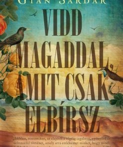 Vidd magaddal, amit csak elbírsz - Élnyomott kiadás