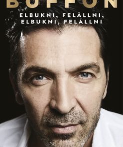 Elbukni, felállni, elbukni, felállni