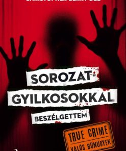 Sorozatgyilkosokkal beszélgettem