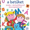 Így írjuk a betűket – Játékos iskolaelőkészítő képességfejlesztő