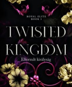 Twisted Kingdom - Eltorzult királyság - Éldekorált kiadás