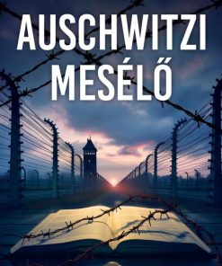 Az auschwitzi mesélő