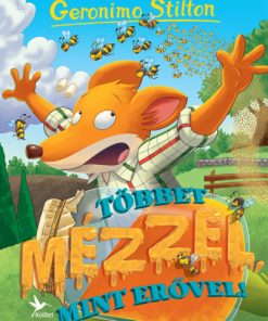 Többet mézzel, mint erővel!