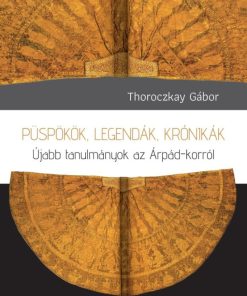 Püspökök, legendák, krónikák