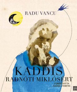 Kaddis Radnóti Miklósért