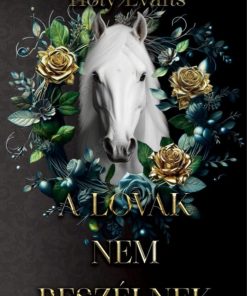 A lovak nem beszélnek - Éldekorált kiadás