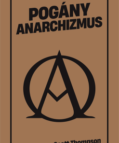 Alternative view of Pogány anarchizmus