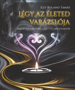 Légy az életed varázslója