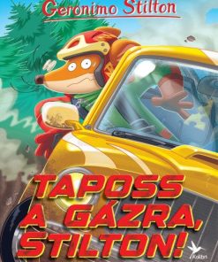 Taposs a gázra, Stilton!