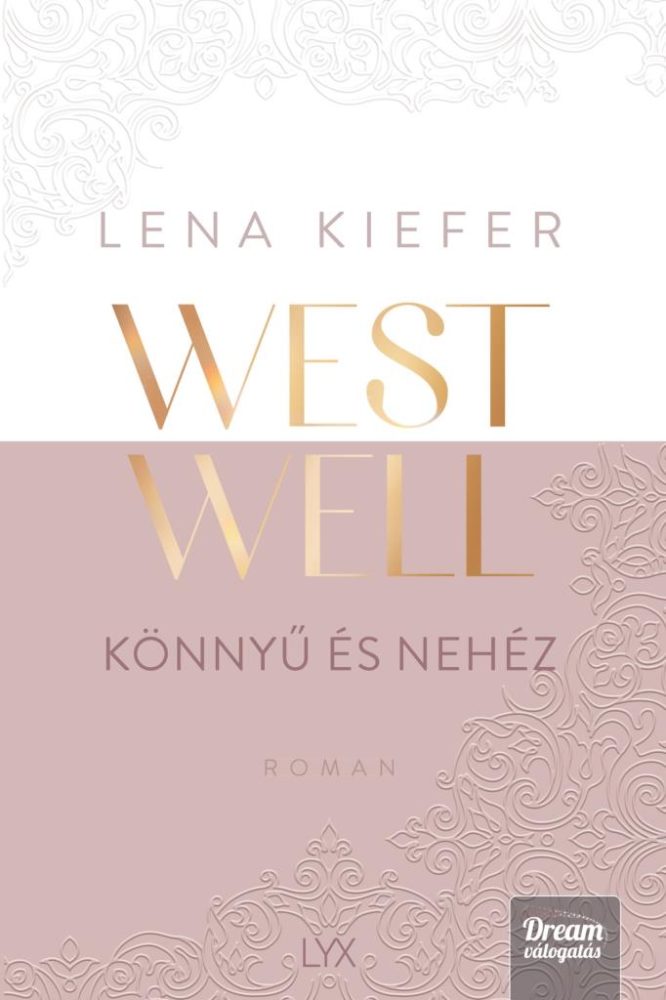 Westwell - Könnyű és nehéz - Éldekorált kiadás