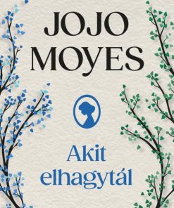 Akit elhagytál