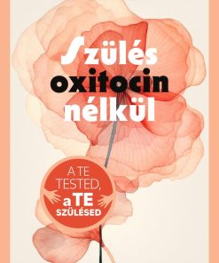 Szülés oxitocin nélkül