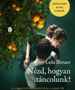 Nézd, hogyan táncolunk!