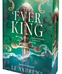 The Ever King – Öröktenger királya - Éldekorált kiadás