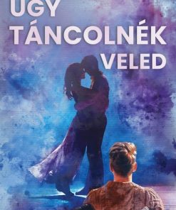 Úgy táncolnék veled