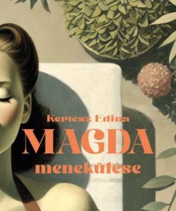 Magda menekülése