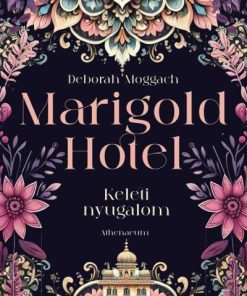 Marigold Hotel - Keleti nyugalom