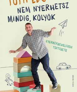 Nem nyerhetsz mindig, kölyök