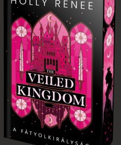 The Veiled Kingdom – A Fátyolkirályság - Éldekorált kiadás