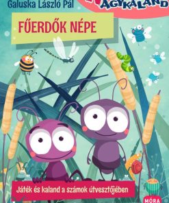 Fűerdők népe - Játék és kaland a számok útvesztőjében