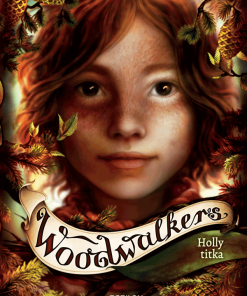 Woodwalkers 3. – Holly titka