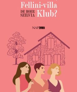 Mi lesz veled, Fellini-villa Klub?