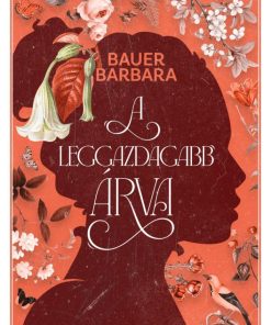 A leggazdagabb árva - Éldekorált kiadás