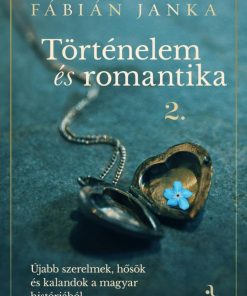 Történelem és romantika 2.