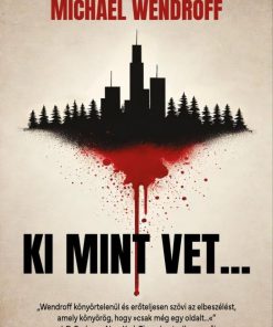 Ki mint vet…