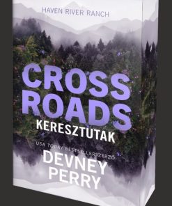 Crossroads – Keresztutak - Éldekorált kiadás