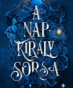 A Napkirály sorsa - Éldekorált kiadás