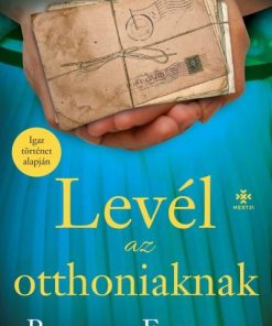 Levél az otthoniaknak